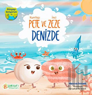 Kumtaşı Pete ve İnci Zeze Denizde