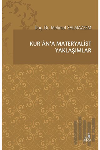 Kur’an’a Materyalist Yaklaşımlar