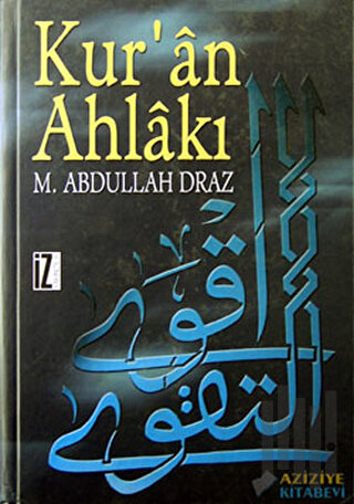Kur’an Ahlakı (Ciltli)