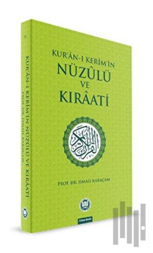 Kur’an-ı Kerim’in Nüzulü ve Kıraati