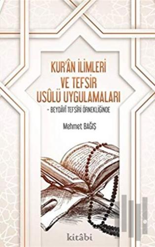 Kur’an İlimleri ve Tefsir Usulü Uygulamaları