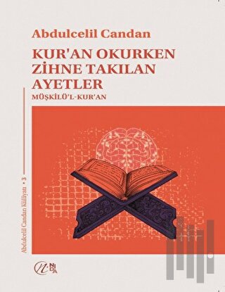 Kur’an Okurken Zihne Takılan Ayetler Müşkilü’l-Kur’an