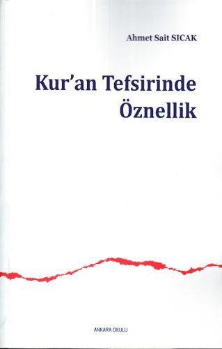 Kur’an Tefsirinde Öznellik | Kitap Ambarı