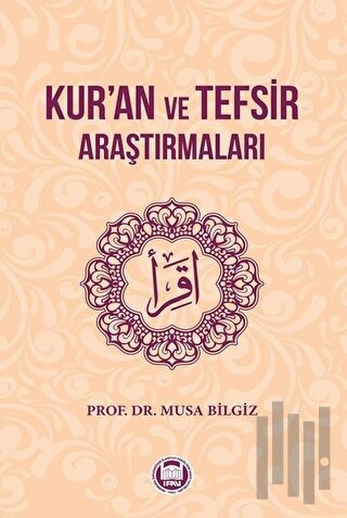 Kur’an ve Tefsir Araştırmaları