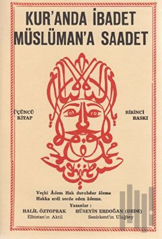 Kur’anda İbadet Müslüman’a Saadet - 3. Kitap