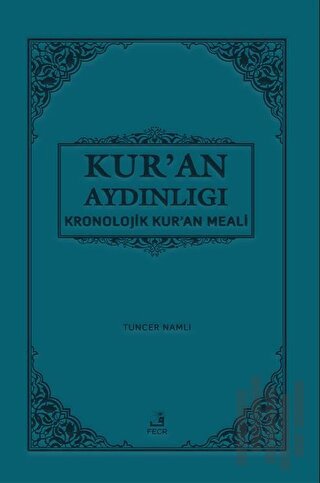 Kur'an Aydınlığı - Kronolojik Kur'an Meali (Şamua, Metinsiz) (Ciltli)