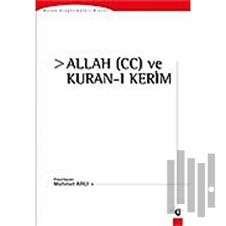 Kuran’da Allah (cc) ve Kuran - ı Kerim