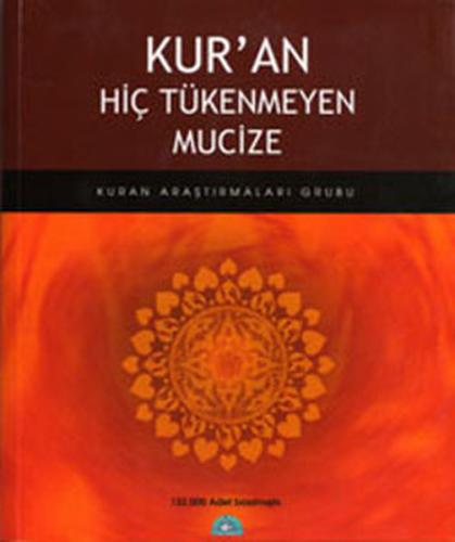Kuran Hiç Tükenmeyen Mucize