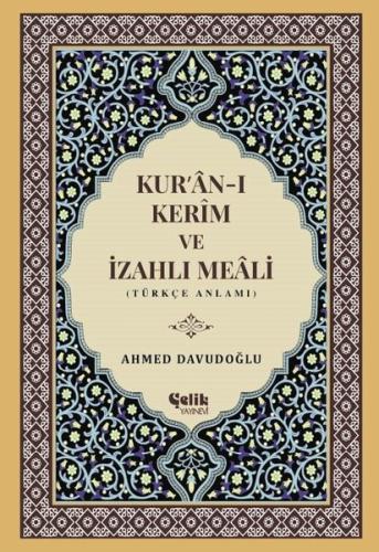 Kur'an-ı Kerim ve İzahlı Meali (Ciltli)