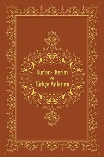 Kur'an-ı Kerim ve Türkçe Anlatımı