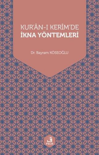 Kur'an-ı Kerim'de İkna Yöntemleri