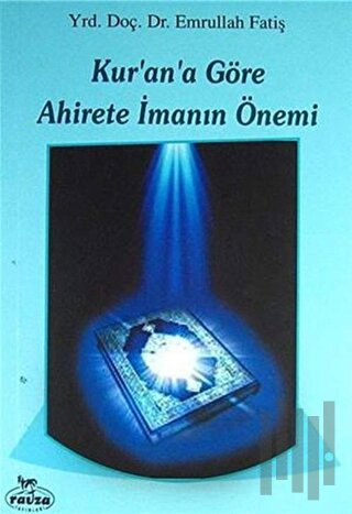 Kur'an'a Göre Ahirete İmanın Önemi