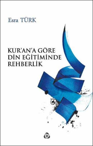Kur'an'a Göre Din Eğitiminde Rehberlik