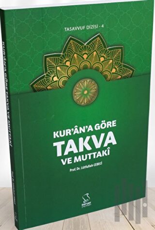 Kur'an'a Göre Takva ve Muttaki
