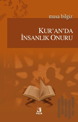 Kur'an'da İnsanlık Onuru