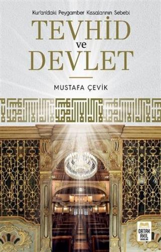 Kurandaki Peygamber Kıssalarının Sebebi Tevhid ve Devlet