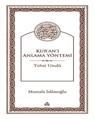 Kur'an'ı Anlama Yöntemi
