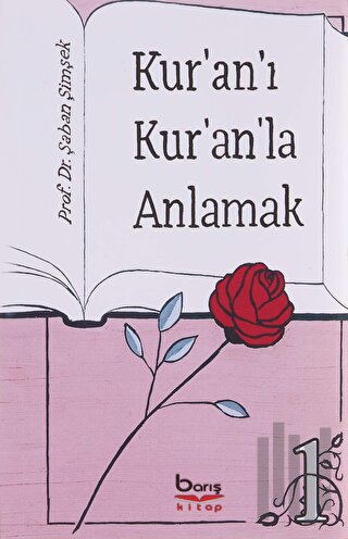 Kur'an'ı Kur'an'la Anlamak