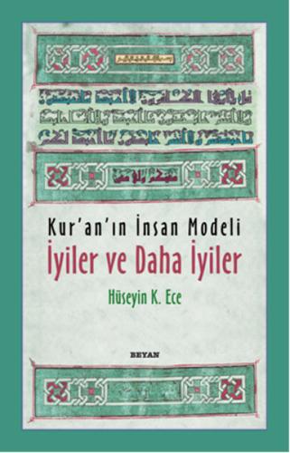 Kur'an'ın İnsan Modeli İyiler ve Daha İyiler