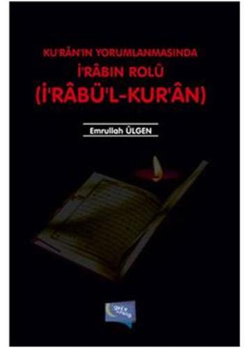 Ku'ran'ın Yorumlanmasında İ'rabın Rolü