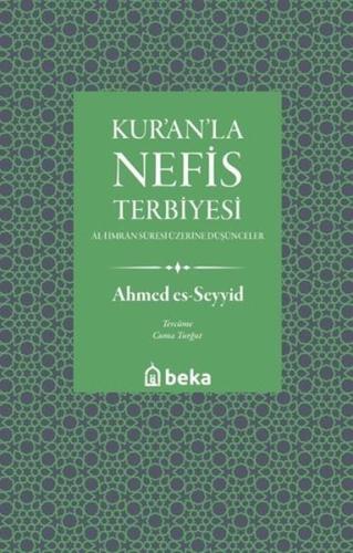 Kur'an'la Nefis Terbiyesi: Al-i İmran Suresi Üzerine Düşünceler
