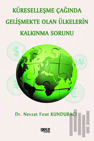 Küreselleşme Çağında Gelişmekte Olan Ülkelerin Kalkınma Sorunu