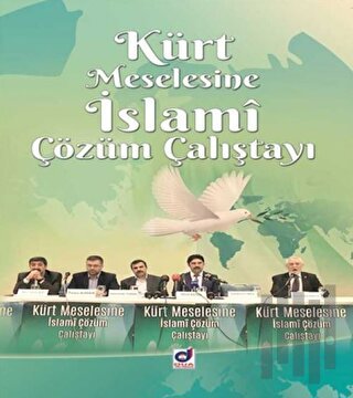 Kürt Meselesine İslami Çözüm Çalıştayı