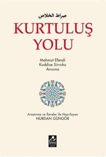 Kurtuluş Yolu - Mahmut Efendi Kuddise Sirruhu Anısına