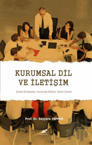 Kurumsal Dil ve İletişim Eylem Örnekçeleri - Kurumsal İletişim - Sorun Çözme