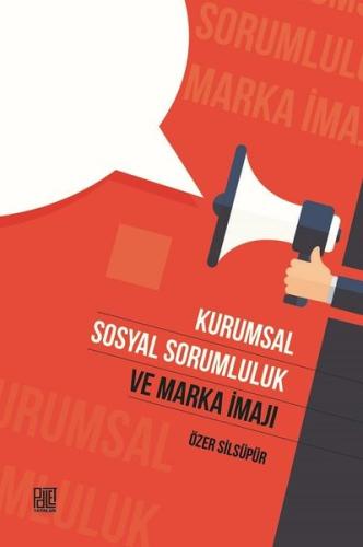 Kurumsal Sosyal Sorumluluk ve Marka İmajı