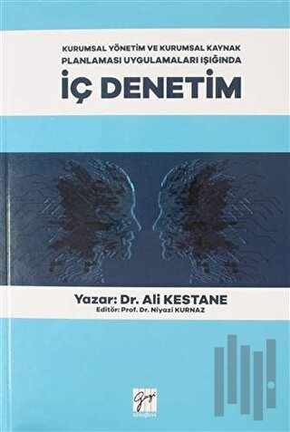 Kurumsal Yönetim ve Kurumsal Kaynak Planlaması Uygulamaları Işığında İç Denetim