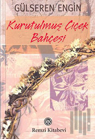 Kurutulmuş Çiçek Bahçesi
