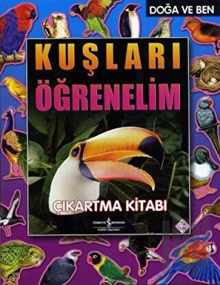 Kuşları Öğrenelim Çıkartma Kitabı Doğa ve Ben