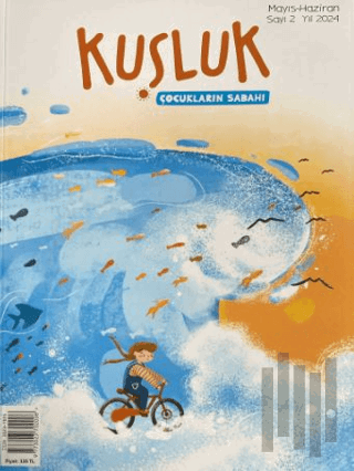 Kuşluk Dergisi Sayı: 2 Mayıs - Haziran 2024