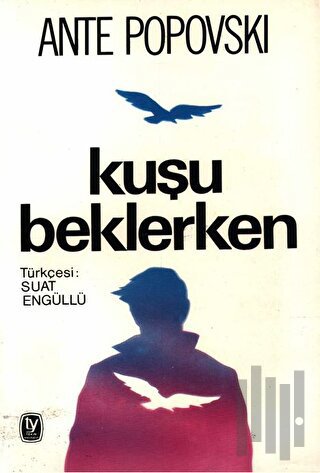 Kuşu Beklerken