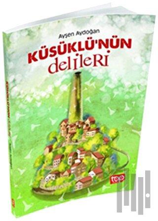 Küsüklü'nün Delileri