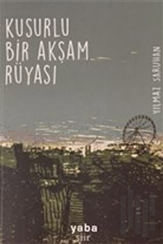 Kusurlu Bir Akşam Rüyası