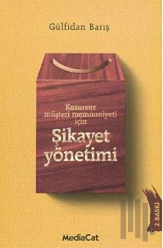 Kusursuz Müşteri Memnuniyeti İçin Şikayet Yönetimi