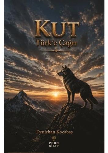 Kut - Türk'e Çağrı