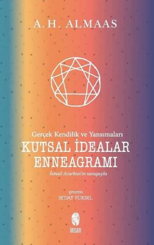 Kutsal İdealar Enneagramı - Gerçek Kendilik ve Yansımaları