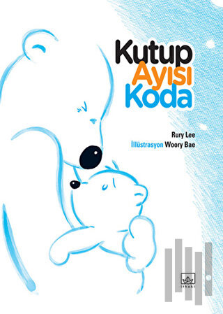 Kutup Ayısı Koda (Ciltli)