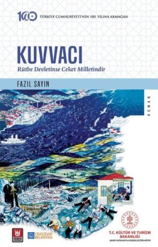 Kuvvacı / Rütbe Devletinse Ceket Milletindir | Kitap Ambarı