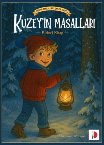 Kuzey'in Masalları Birinci Kitap - İskandinav Masalları - Dünya Masall