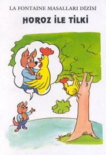 La Fontaine Masalları 3 - Horoz ile Tilki | Kitap Ambarı