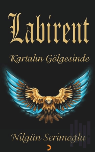 Labirent - Kartalın Gölgesinde