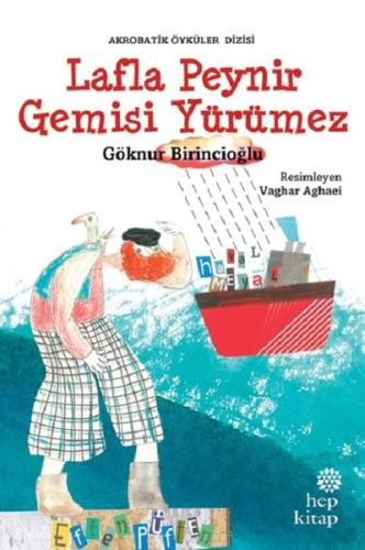 Lafla Peynir Gemisi Yürümez-Akrobatik Öyküler