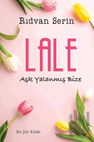 Lale - Aşk Yalanmış Bize