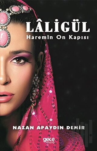 Laligül-Haremin On Kapısı