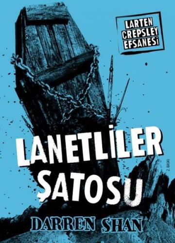 Larten Crepsley Efsanesi - Lanetliler Şatosu 3. Kitap