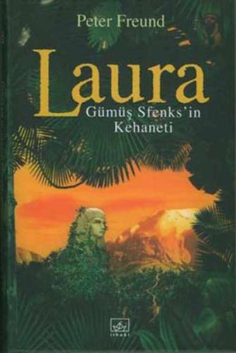 Laura Gümüş Sfenks’in Kehaneti (Ciltli)